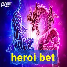 heroi bet